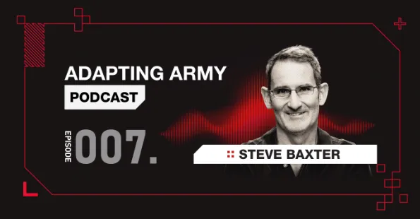 Adapting Army with Steve Baxter